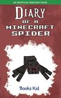 Diary of a Minecraft Spider An Unofficial Minecraft Book