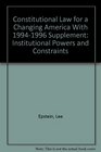 Constitutional Law for a Changing America With 19941996 Supplement Institutional Powers and Constraints