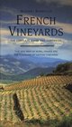 French Vineyards The Complete Guide and Companion