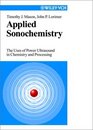 Applied Sonochemistry Uses of Power Ultrasound in Chemistry and Processing