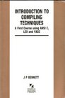 Introduction to Compiling Techniques: A First Course Using ANSI C, Lex, and Yacc (The Mcgraw-Hill International Series in Software Engineering)