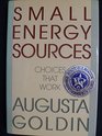 Small Energy Sources Choices That Work