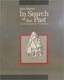 In Search of the Past An Introduction to Archaeology