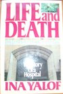 Life and Death  The Story of a Hospital