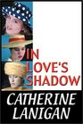 In Love's Shadow