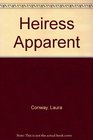 HEIRESS APPARENT  LARGE PRINT