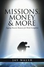 Missions Money  More Tapping Heaven's Resources for World Evangelism