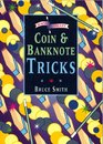Coin and Banknote Tricks
