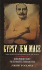Gypsy Jem Mace Being One Man's Search for His Forgotten Famous Ancestor