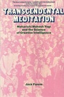 Transcendental Meditation Maharishi Mahesh Yogi and the Science of Creative Intelligence