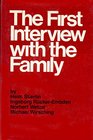 The First Interview With the Family