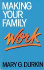 Making Your Family Work