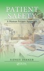 Patient Safety A Human Factors Approach