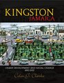 Kingston Jamaica Urban Development and Social Change 19622002