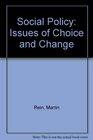 Social Policy Issues of Choice and Change