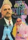 Jesse Ventura The Story of the Wrestler They Call The Body