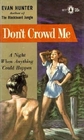 Don't Crowd Me