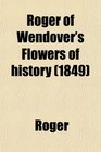 Roger of Wendover's Flowers of history