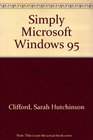 Simply Microsoft Windows 95