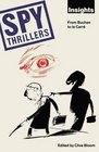 Spy Thrillers From Buchan to Le Carre