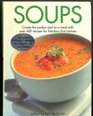 Soups; Includes Delicious Recipes for Appetizers and Salads