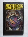 Mysterious Powers and Strange Forces