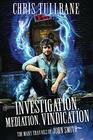 Investigation, Mediation, Vindication (Many Travails of John Smith, Bk 1)