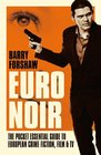 Euro Noir The Pocket Essential Guide to European Crime Fiction Film  TV