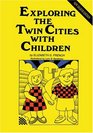 Exploring the Twin Cities with Children