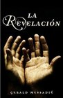 La Revelacion/ The Revelation Judas Le BienAime