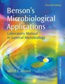 Benson's Microbiological Applications Laboratory Manual in General Microbiology Complete Version