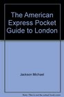 The American Express pocket guide to London