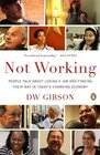 Not Working People Talk About Losing a Job and Finding Their Way in Today's Changing Economy