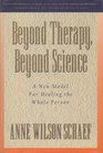 Beyond Therapy Beyond Science