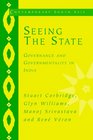 Seeing the State Governance and Governmentality in India