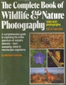 The Complete Book of Wildlife and Nature Photography