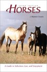 Horses 3rd Edition A Guide to Selection Care and Enjoyment