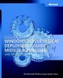 Microsoft  Windows Server SystemTM Deployment Guide for Midsize Businesses