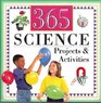 365 Science Projects and Activities