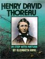 Henry David Thoreau In Step With Nature