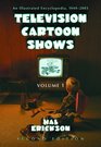 Television Cartoon Shows An Illustrated Encyclopedia 1949 Through 2003 The Shows AL