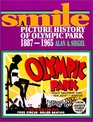 Smile A Picture History of Olympic Park 18871965