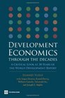 Development Economics through the Decades A Critical Look at Thirty Years of the World Development Report