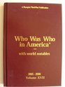 Who Was Who In America 20052006 with world notables