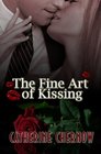 The Fine Art Of Kissing