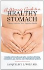 A Woman's Guide to a Healthy Stomach Taking Control of Your Digestive Health
