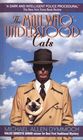 The Man Who Understood Cats (John Thinnes and Jack Caleb, Bk 1)