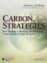 Carbon Strategies How Leading Companies Are Reducing Their Climate Change Footprint