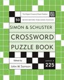 Simon and Schuster Crossword Puzzle Book 225  The Original Crossword Puzzle Publisher