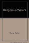 Dangerous Waters